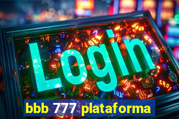 bbb 777 plataforma